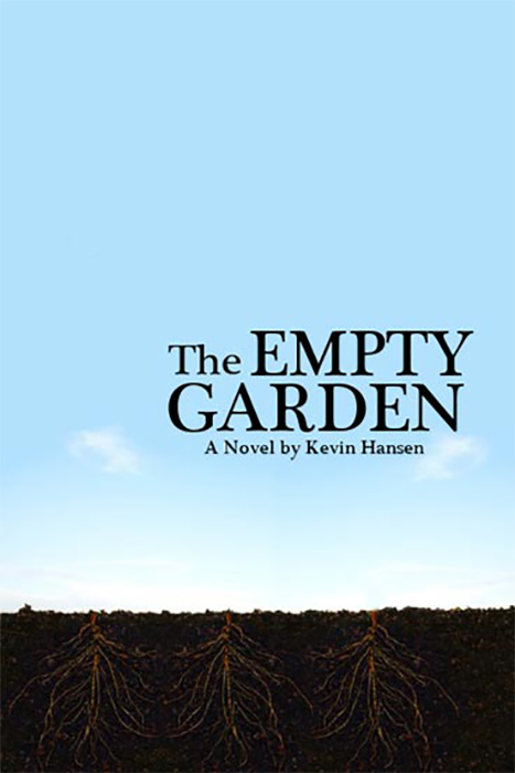 The Empty Garden | Author Kevin Hansen | Boise, ID